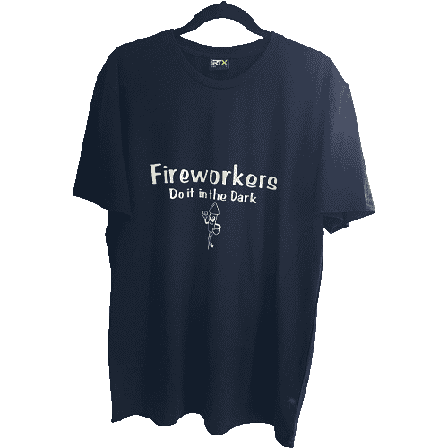 T-Shirt: Fireworkers do It in the Dark